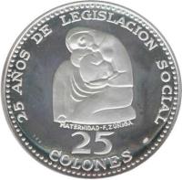 Costa Rica coin 25 Colones - 25 Years of Social Legislation (1970) reverse reverse of 25 Colones - 25 Years of Social Legislation (1970) coin with KM# 194 from Costa Rica. Inscription: 25 AÑOS DE LA LEGISLACION SOCIAL MATERNIDAD - F. ZUNIGA 25 COLONES
