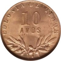 reverse of 10 Avos (1945 - 1951) coin with KM# 5 from Portuguese Timor. Inscription: COLONIA DE TIMOR