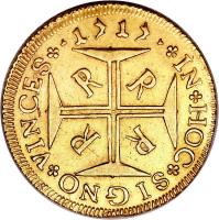 reverse of 4000 Réis - João V (1707 - 1727) coin with KM# 102 from Brazil. Inscription: *1715- IN HOC SIGNO VINCES