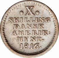 reverse of 10 Skilling - Frederik VI (1816) coin with KM# 14 from Danish West Indies. Inscription: X SKILLING DANSK AMERIK: MYNT. 1816.