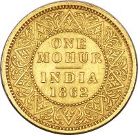 India coin 1 Mohur - Victoria (1862 - 1875) reverse reverse of 1 Mohur - Victoria (1862 - 1875) coin with KM# 480 from India. Inscription: ONE MOHUR INDIA 1862