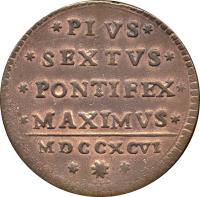 reverse of 1/2 Baiocco - Pius VI (1795 - 1796) coin with KM# 321 from Italian States. Inscription: PIUS SEXTVS PONTIFEX MAXIMVS MDCCXCVI