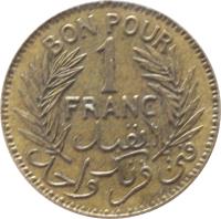 reverse of 1 Franc - Chambres de Commerce (1921 - 1945) coin with KM# 247 from Tunisia. Inscription: BON POUR 1 FRANC يقبل في فرنك واحد