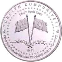reverse of 50 Lira - Barack Obama (2009) coin with KM# 1245 from Turkey. Inscription: TÜRKİYE CUMHURİYETİ 05-07 April 2009 200 TL President Barack Hussein OBAMA'S visit to TÜRKİYE