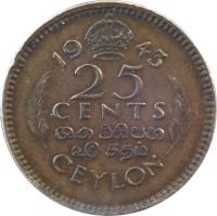 Ceylon coin 25 Cents - George VI (1943) reverse reverse of 25 Cents - George VI (1943) coin with KM# 115 from Ceylon. Inscription: 19 43 25 CENTS CEYLON