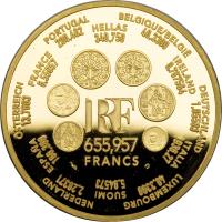reverse of 655.957 Francs (2001) coin with KM# 1267 from France. Inscription: BELGIQUE/BELGIË 40,3399 IRELAND 0.787564 DEUTSCHLAND 1,95583 ITALIA 1936,27 LUXEMBOURG 40,3399 SUOMI 5,64573 NEDERLAND 2,20371 ESPAÑA 166,386 ÖSTERREICH 13,7603 FRANCE 6,55957 P