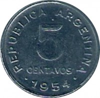 reverse of 5 Centavos - Smaller head; Plain edge (1954 - 1956) coin with KM# 50 from Argentina. Inscription: REPUBLICA ARGENTINA 5 CENTAVOS .1954.