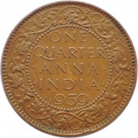 reverse of 1/4 Anna - George VI (1938 - 1940) coin with KM# 530 from India. Inscription: ONE QUARTER ANNA INDIA 1939