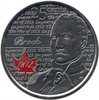 Canada coin 25 Cents - Elizabeth II - War of 1812: Sir Isaac Brock - Colourized (2012) reverse reverse of 25 Cents - Elizabeth II - War of 1812: Sir Isaac Brock - Colourized (2012) coin with KM# 1322a from Canada. Inscription: 25 cents Brock 1812