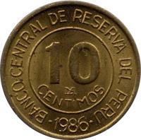 Peru coin 10 Céntimos (1985 - 1987) reverse reverse of 10 Céntimos (1985 - 1987) coin with KM# 293 from Peru. Inscription: 10 CENTIMOS LIMA 1986 BANCO CENTRAL DE RESERVA DEL PERU