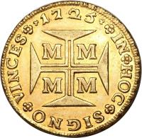 reverse of 10000 Réis - João V (1724 - 1727) coin with KM# 116 from Brazil. Inscription: 1725 IN HOC SIGNO VINCES M M M M