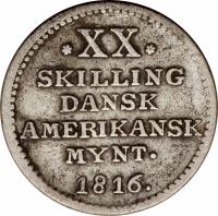 reverse of 20 Skilling - Frederik VI (1816) coin with KM# 15 from Danish West Indies. Inscription: XX SKILLING DANSK AMERIKANSK MYNT. 1816.