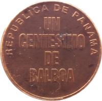 reverse of 1 Centésimo (1996 - 2008) coin with KM# 125 from Panama. Inscription: REPUBLICA DE PANAMA UN CENTESIMO DE BALBAO