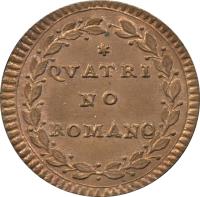 Italian States coin 1 Quattrino - Pius VI (1783 - 1787) reverse reverse of 1 Quattrino - Pius VI (1783 - 1787) coin with KM# 1223 from Italian States. Inscription: QVATRI NO ROMANO