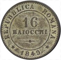 Italian States coin 16 Baiocchi (1849) reverse reverse of 16 Baiocchi (1849) coin with KM# 26 from Italian States. Inscription: REPUBBLICA ROMANA 16 BAIOCCHI * 1849 *