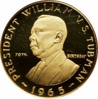 reverse of 30 Dollars - President Tubman (1965) coin with KM# 22 from Liberia. Inscription: PRESIDENT WILLIAM V.S. TUBMAN - 1965 - 70th. BIRTHDAY