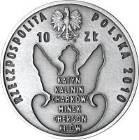 Poland coin 10 Złotych - 70th Anniversary of the Katyń Crime (2010) obverse obverse of 10 Złotych - 70th Anniversary of the Katyń Crime (2010) coin with Y# 722 from Poland. Inscription: RZECZPOSPOLITA POLSKA 2010 10 ZŁ KATYŃ KALININ CHARKÓW MIŃSK CHERSOŃ KIJÓW