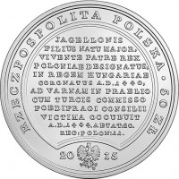 obverse of 50 Złotych - Treasures of Stanislaw August: Ladislas of Varna (2015) coin with Y# 934 from Poland. Inscription: RZECZPOSPOLITA POLSKA . 50 ZŁ JAGELLONIS FILIUS NATU MAJOR, VIVENTE PATRE REX POLONIAE DESIGNATUS, IN REGEM HUNGARIAE CORONATUS A.D.