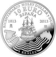 Spain coin 10 Euro - Juan Carlos I - Bicentenary of the Australian Holey Dollar and Dump (2013) obverse obverse of 10 Euro - Juan Carlos I - Bicentenary of the Australian Holey Dollar and Dump (2013) coin with KM# 1285 from Spain. Inscription: BICENTENARIO HOLEY DOLLAR y DUMP 10 EUROESPANA 1813 2013 M C 8 REALS