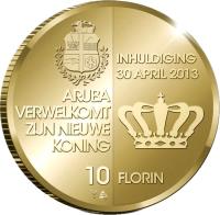 reverse of 10 Florin - Willem-Alexander - Investiture of King Willem-Alexander (2013) coin from Aruba. Inscription: INHULDIGING 30 APRIL 2013 ARUBA VERWELKOMT ZIJN NIEUWE KONING 5 FLORIN