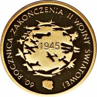 Poland coin 200 Złotych - 60th Anniversary of the End of World War II (2005) reverse reverse of 200 Złotych - 60th Anniversary of the End of World War II (2005) coin with Y# 887 from Poland. Inscription: 60. ROCZNINA ZAKONCZENIA II WOINY SWIATOWEI 1945