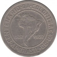 Brazil coin 400 Réis - 400th anniversary of the colonization of Brazil (1932) obverse obverse of 400 Réis - 400th anniversary of the colonization of Brazil (1932) coin with KM# 529 from Brazil. Inscription: IV · CENTENARIO · DA · COLONIZAÇÃO · DO 1532 1932 · BRASIL ·