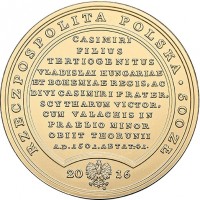 obverse of 500 Złotych - Treasures of Stanislaw August: John Albert (2016) coin with Y# 969 from Poland. Inscription: RZECZPOSPOLITA POLSKA . 50 ZŁ CASIMIRI FILIUS TERTIOGENITUS VLADISLAI HUNGARIAE ET BOHEMIAE REGIS, AC DIVI CASIMIRI FRATER, SCYTHARUM VIC