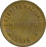 obverse of 1 Bolívar - Maracaibo Leprosarium Coinage (1913 - 1916) coin with KM# L5 from Venezuela. Inscription: LAZARETO NACIONAL MARACAIBO * 1913 *