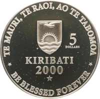 Kiribati coin 5 Dollars - The New Millennium (2000) obverse obverse of 5 Dollars - The New Millennium (2000) coin with KM# 37 from Kiribati. Inscription: TE MAURI, TE RAOI, AO TE TABOMOA 5 DOLLARS FM KIRIBATI 2000 BE BLESSED FOREVER