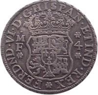 obverse of 4 Reales - Fernando VI (1747 - 1748) coin with KM# 95 from Mexico. Inscription: HISPAN * ET IND * REX * FERDIN * VI * D * G MF 4