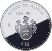 reverse of 10 Pesos - Jalisco - Silver Proof Issue (2004) coin with KM# 749 from Mexico. Inscription: ESTADO DE JALISCO 2004 Mo $10