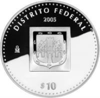 Mexico coin 10 Pesos - Distrito Federal - Silver Proof Issue (2005) reverse reverse of 10 Pesos - Distrito Federal - Silver Proof Issue (2005) coin with KM# 707 from Mexico. Inscription: DISTRITO FEDERAL 2005 Mo $10