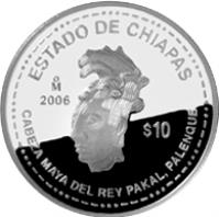 Mexico coin 10 Pesos - Chiapas - Silver Proof Issue (2006) reverse reverse of 10 Pesos - Chiapas - Silver Proof Issue (2006) coin with KM# 772 from Mexico. Inscription: ESTADO DE CHIAPAS Mo 2006 $10 CABEZA MAYA DEL REY PAKAL, PALENQUE