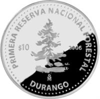 Mexico coin 10 Pesos - Durango - Silver Proof Issue (2006) reverse reverse of 10 Pesos - Durango - Silver Proof Issue (2006) coin with KM# 786 from Mexico. Inscription: PRIMERA RESERVA NACIONAL FORESTAL $10 2006 Mo DURANGO
