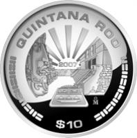 reverse of 10 Pesos - Quintana Roo - Silver Proof Issue (2007) coin with KM# 837 from Mexico. Inscription: QUINTANA ROO 2007 Mo 10$