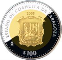 reverse of 100 Pesos - Coahuila - Gold & Silver Proof Issue (2005) coin with KM# 825 from Mexico. Inscription: ESTADO DE COAHUILA DE ZARAGOZA 2005 Mo $100