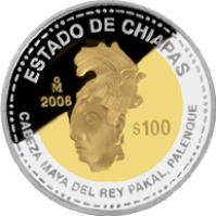 Mexico coin 100 Pesos - Chiapas - Gold & Silver Proof Issue (2006) reverse reverse of 100 Pesos - Chiapas - Gold & Silver Proof Issue (2006) coin with KM# 868 from Mexico. Inscription: ESTADO DE CHIAPAS Mo 2006 $100 CABEZA MAYA DEL REY PAKAL, PALENQUE