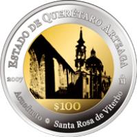 reverse of 100 Pesos - Querétaro - Gold & Silver Proof Issue (2007) coin with KM# 884 from Mexico. Inscription: ESTADO DE QUERÉTARO ARTEAGA 2007 Mo $100 Acueducto * Santa Rosa de Viterbo
