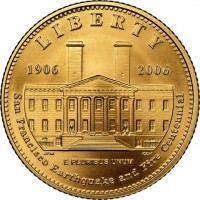 LIBERTY1906 2006E PLURIBUS UNUMJFM CLVSan Francisco Earthquake and Fire Centennial.