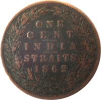 reverse of 1 Cent - Victoria (1862) coin with KM# 6 from Straits Settlements. Inscription: ONE CENT INDIA STRAITS 1862