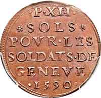 Swiss cantons coin 12 Sols (1590) reverse reverse of 12 Sols (1590) coin from Swiss cantons. Inscription: ·P·XII· *SOLS* POVR·LES SOLDATS·DE GENEVE ·1590·