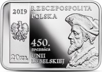 obverse of 20 Złotych - 450th Anniversary of the Union of Lublin (2019) coin from Poland. Inscription: 2019 RZECZPOSPOLITA POLSKA mw 450. rocznica 20 ZŁ UNII LUBELSKIEJ