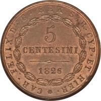 reverse of 5 Centesimi - Carlo Felice (1826) coin with KM# 127 from Italian States. Inscription: * CAR · FELIX D · G · REX SAR · CYP · ET HIER · 5 CENTESIMI 1826