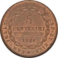 Italian States coin 5 Centesimi - Carlo Felice (1826) reverse reverse of 5 Centesimi - Carlo Felice (1826) coin with KM# 127 from Italian States. Inscription: * CAR · FELIX D · G · REX SAR · CYP · ET HIER · 5 CENTESIMI 1826