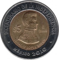 reverse of 5 Pesos - 200th Anniversary of the Independence: Ignacio López Rayón (2008) coin with KM# 894 from Mexico. Inscription: BICENTENARIO DE LA INDEPENCIA $5 2008 IGNACIO LÓPEZ RAYÓN MÉXICO 2010
