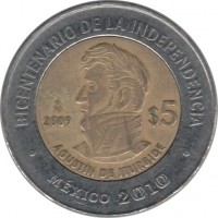 reverse of 5 Pesos - 200th Anniversary of the Independence: Agustín de Iturbide (2009) coin with KM# 912 from Mexico. Inscription: BICENTENARIO DE LA INDEPENDENCIA 2009 $5 AGUSTIN DE ITURBIDE MEXICO 2010