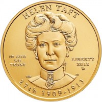 Gold coin United States KM# 563 HELEN TAFT. IN GOD WE TRUST. LIBERTY. 2013. W. 27th 1909-1913.