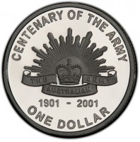 Silver coin Australia KM# 530a CENTENARY OF THE ARMY. THE ARMY. AUSTRALIAN. 1901 - 2001. ONE DOLLAR.