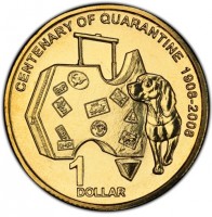 CENTENARY OF QUARANTINE 1908-2008. 1 DOLLAR.