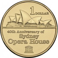 Aluminium Bronze coin Australia KM# 2149 1 DOLLAR. 40th Anniversary of. Sydney. Opera House. UNESCO.